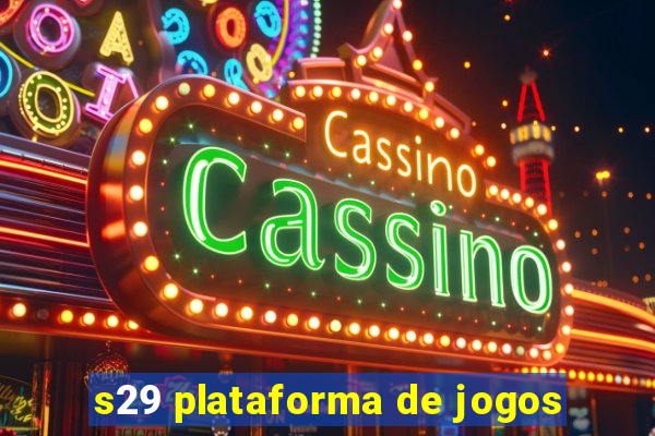 s29 plataforma de jogos